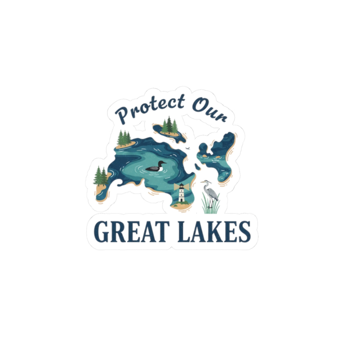 Protect Our Great Lakes Sticker — Environmental Conservation Kiss-Cut Sticker